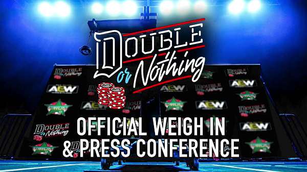 Watch AEW Double Or Nothing 2019 Weigh In Press Conference