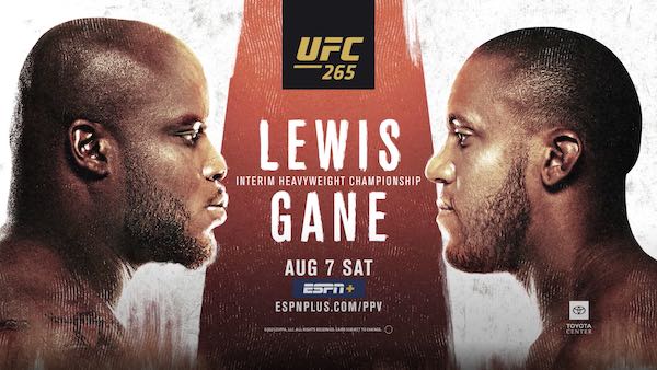 Watch UFC 265: Lewis vs. Gane 2021 8/7/21